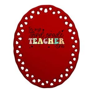 In My Third Grade Teacher Era Back To School 3rd Grade Retro Ceramic Oval Ornament