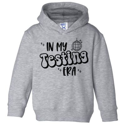 In My Testing Era Toddler Hoodie