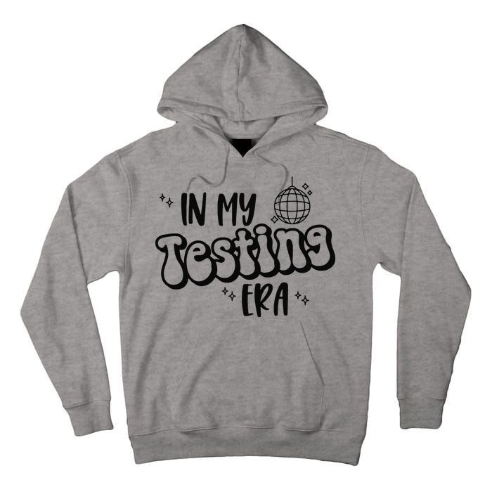 In My Testing Era Tall Hoodie