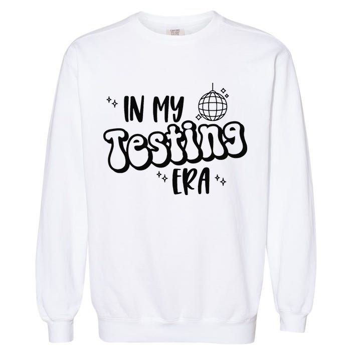 In My Testing Era Garment-Dyed Sweatshirt