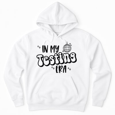 In My Testing Era Hoodie
