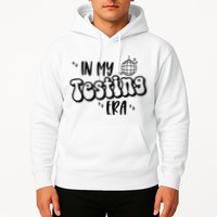 In My Testing Era Hoodie