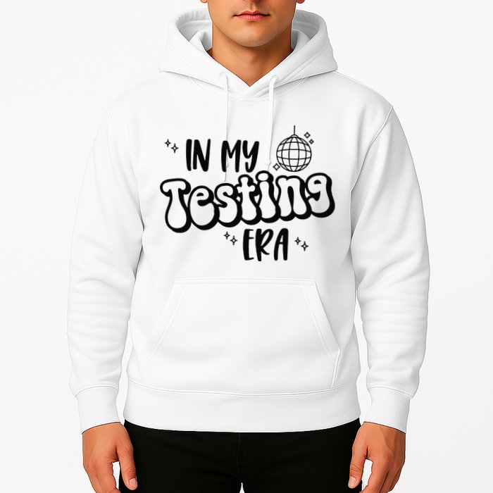 In My Testing Era Hoodie
