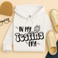 In My Testing Era Hoodie