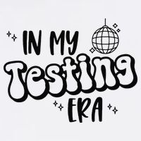 In My Testing Era T-Shirt