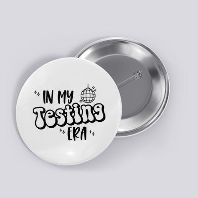 In My Testing Era Button
