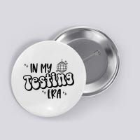 In My Testing Era Button