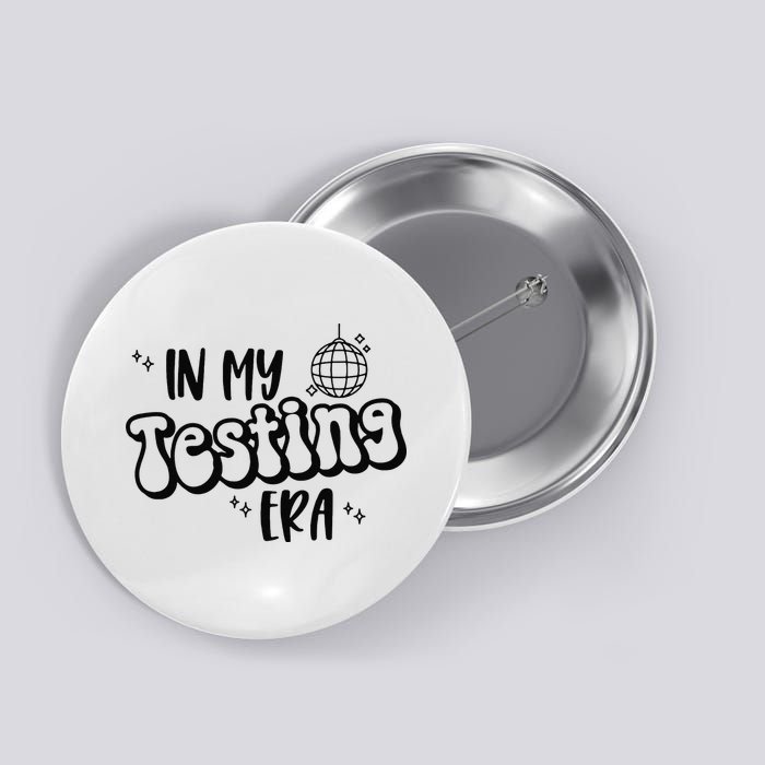 In My Testing Era Button