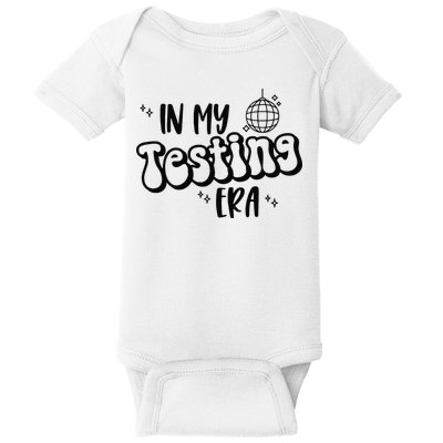 In My Testing Era Baby Bodysuit