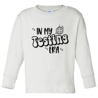 In My Testing Era Toddler Long Sleeve Shirt