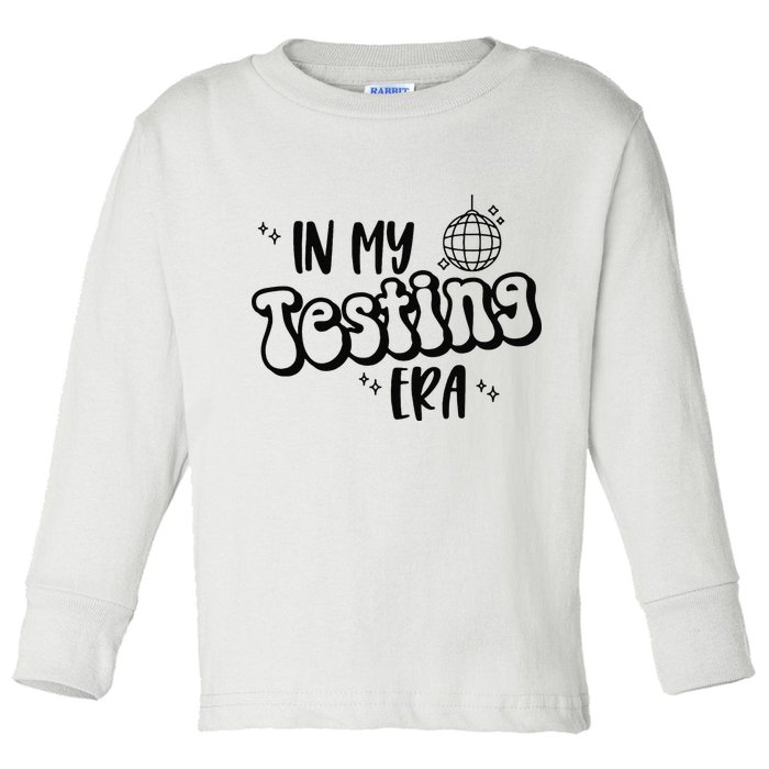 In My Testing Era Toddler Long Sleeve Shirt
