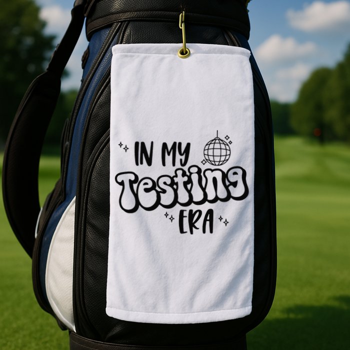 In My Testing Era Golf Towel