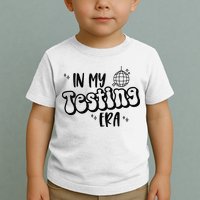 In My Testing Era Toddler T-Shirt