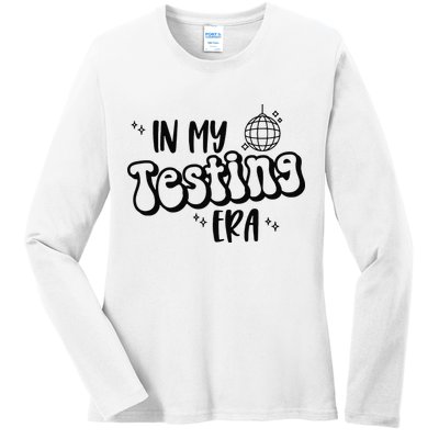 In My Testing Era Ladies Long Sleeve Shirt