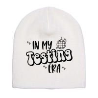 In My Testing Era Short Acrylic Beanie