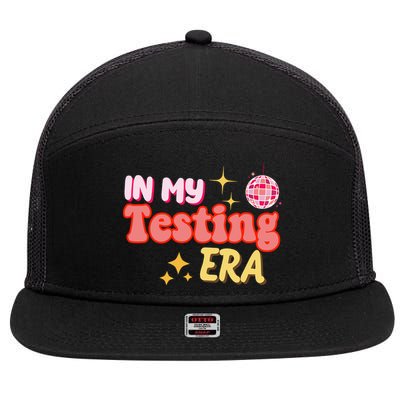 In My Testing Era Funny Testing Teacher Teaching Student Testing 7 Panel Mesh Trucker Snapback Hat
