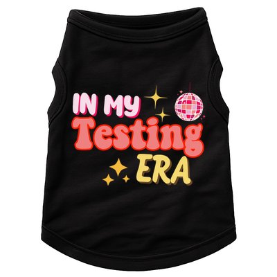 In My Testing Era Funny Testing Teacher Teaching Student Testing Doggie Tank