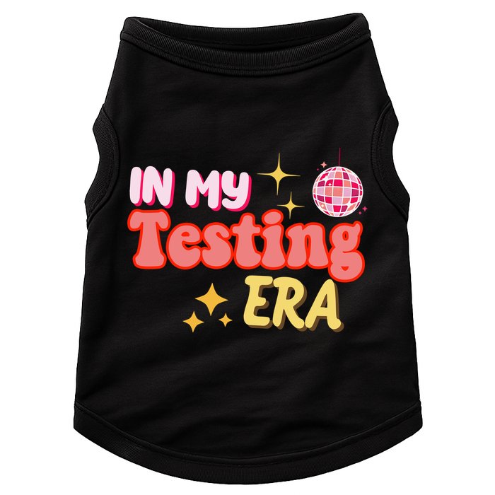 In My Testing Era Funny Testing Teacher Teaching Student Testing Doggie Tank