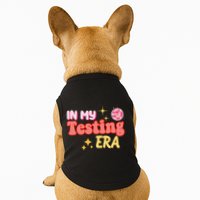 In My Testing Era Funny Testing Teacher Teaching Student Testing Doggie Tank