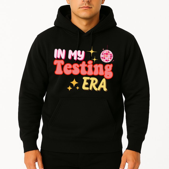 In My Testing Era Funny Testing Teacher Teaching Student Testing Hoodie
