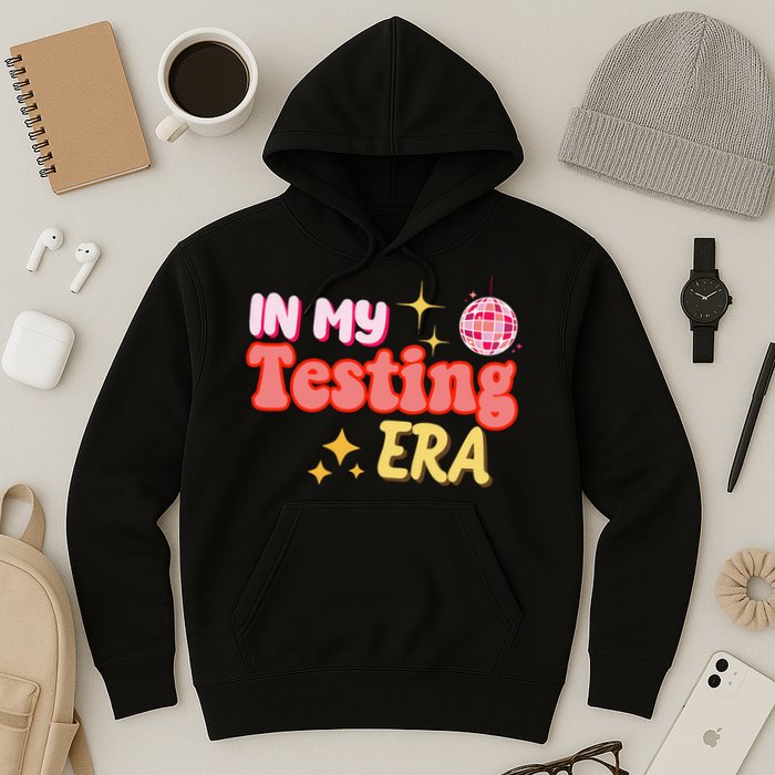 In My Testing Era Funny Testing Teacher Teaching Student Testing Hoodie