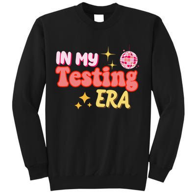 In My Testing Era Funny Testing Teacher Teaching Student Testing Sweatshirt