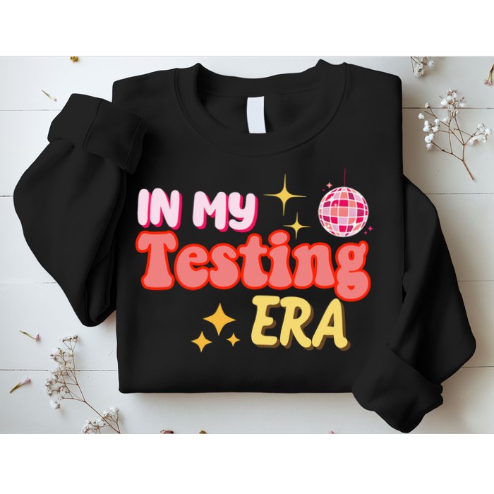 In My Testing Era Funny Testing Teacher Teaching Student Testing Sweatshirt