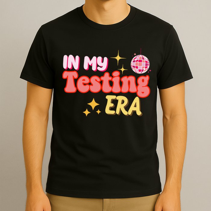 In My Testing Era Funny Testing Teacher Teaching Student Testing T-Shirt