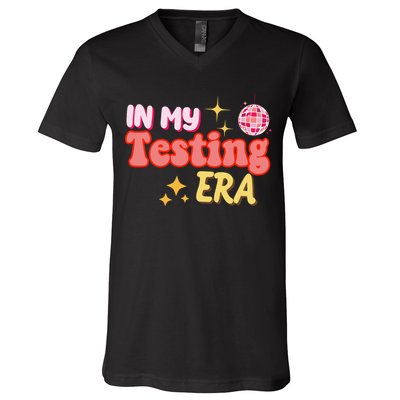 In My Testing Era Funny Testing Teacher Teaching Student Testing V-Neck T-Shirt