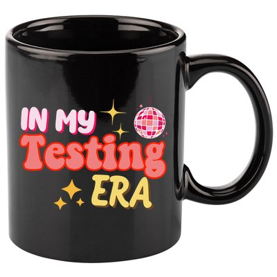 In My Testing Era Funny Testing Teacher Teaching Student Testing 11oz C Handle Ceramic Mug