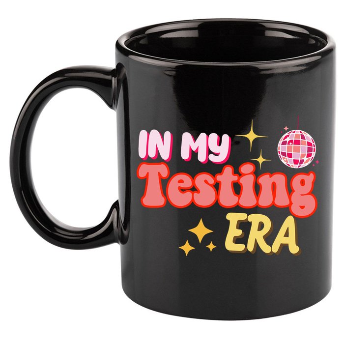In My Testing Era Funny Testing Teacher Teaching Student Testing 11oz C Handle Ceramic Mug
