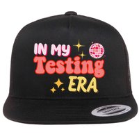 In My Testing Era Funny Testing Teacher Teaching Student Testing Flatbill Hat