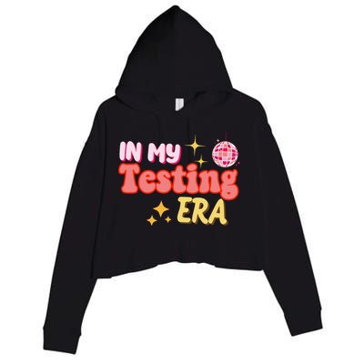 In My Testing Era Funny Testing Teacher Teaching Student Testing Crop Fleece Hoodie