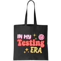 In My Testing Era Funny Testing Teacher Teaching Student Testing Bag