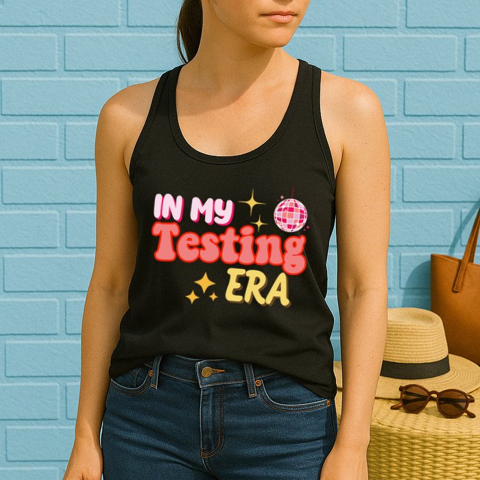 In My Testing Era Funny Testing Teacher Teaching Student Testing Womens Tank Top