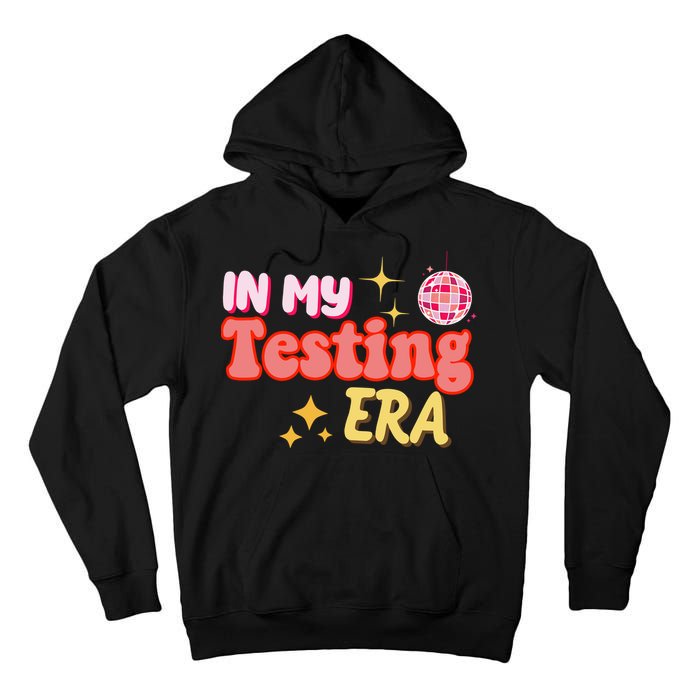 In My Testing Era Funny Testing Teacher Teaching Student Testing Tall Hoodie