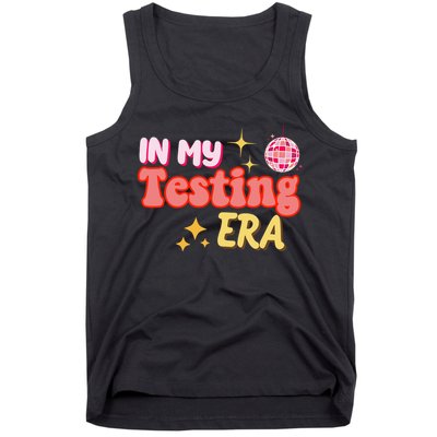 In My Testing Era Funny Testing Teacher Teaching Student Testing Tank Top
