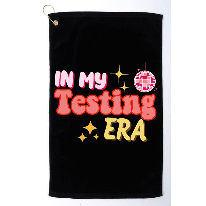 In My Testing Era Funny Testing Teacher Teaching Student Testing Golf Towel