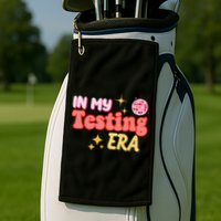 In My Testing Era Funny Testing Teacher Teaching Student Testing Golf Towel