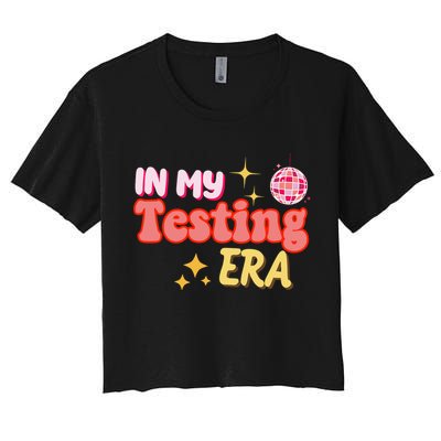 In My Testing Era Funny Testing Teacher Teaching Student Testing Crop Top