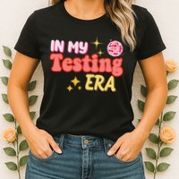 In My Testing Era Funny Testing Teacher Teaching Student Testing Womens T-Shirt