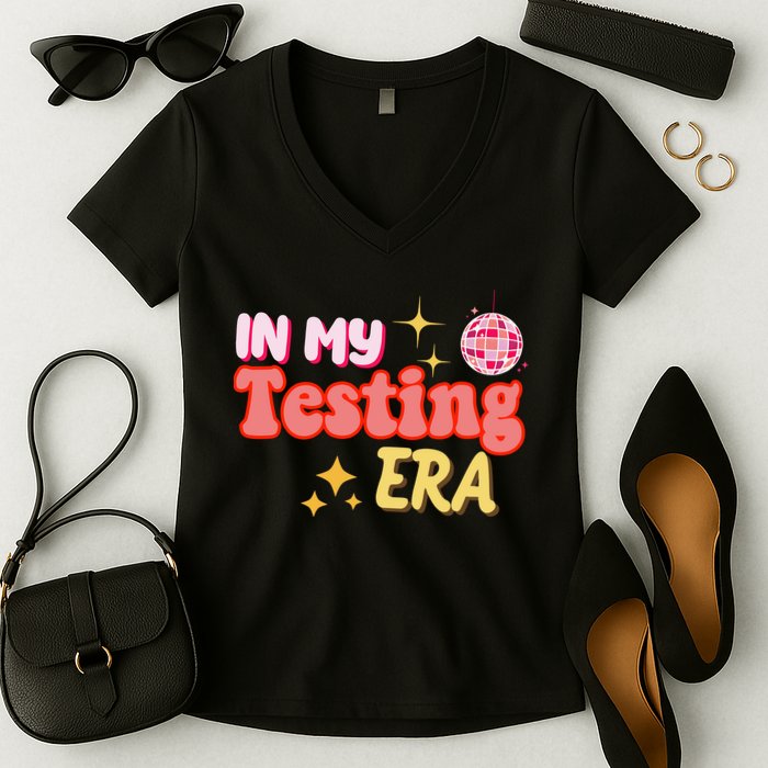 In My Testing Era Funny Testing Teacher Teaching Student Testing Women's V-Neck T-Shirt