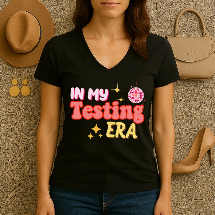 In My Testing Era Funny Testing Teacher Teaching Student Testing Women's V-Neck T-Shirt