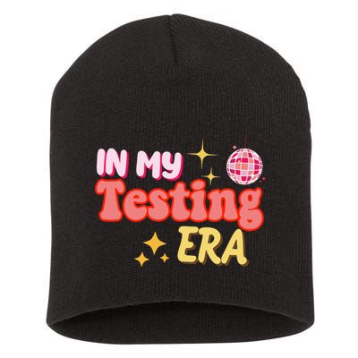 In My Testing Era Funny Testing Teacher Teaching Student Testing Short Acrylic Beanie