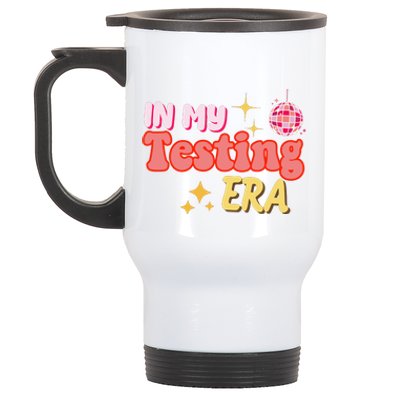 In My Testing Era Funny Testing Teacher Teaching Student Testing Stainless Steel Travel Mug