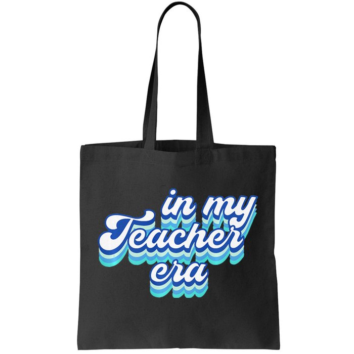 In My Teacher Era In Blue Tote Bag