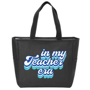 In My Teacher Era In Blue Zip Tote Bag