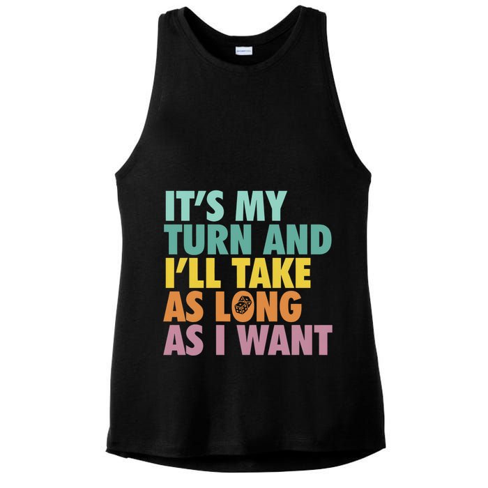 ItS My Turn And ILl Take As Long As I Want Board Games Ladies PosiCharge Tri-Blend Wicking Tank