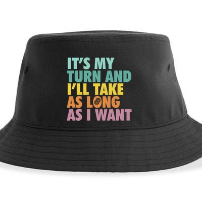 ItS My Turn And ILl Take As Long As I Want Board Games Sustainable Bucket Hat