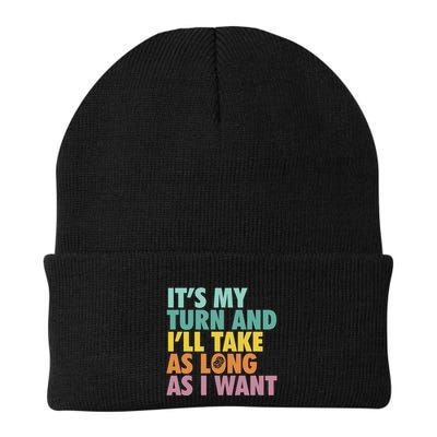 ItS My Turn And ILl Take As Long As I Want Board Games Beanie